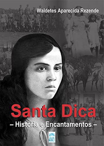 Capa do livro: Santa Dica: História e Encantamentos - Ler Online pdf
