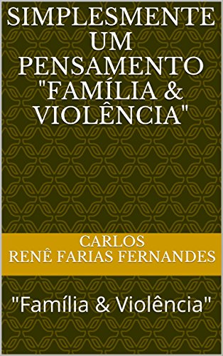 Capa do livro: Simplesmente um Pensamento “Família & Violência”: “Família & Violência” - Ler Online pdf
