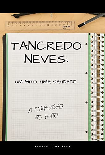 Livro PDF: Tancredo Neves: um mito, uma saudade.