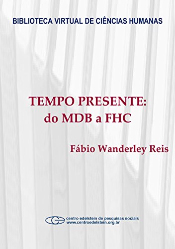 Livro PDF Tempo presente: do MDB a FHC