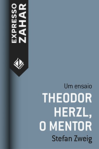Capa do livro: Theodor Herzl, o mentor: Um ensaio - Ler Online pdf