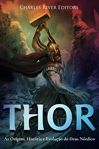 Capa do livro: Thor: As Origens, História e Evolução do Deus Nórdico - Ler Online pdf