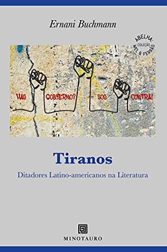 Capa do livro: Tiranos; Ditadores latino-americanos na literatura (Abelha: Mel & Ferrão) - Ler Online pdf