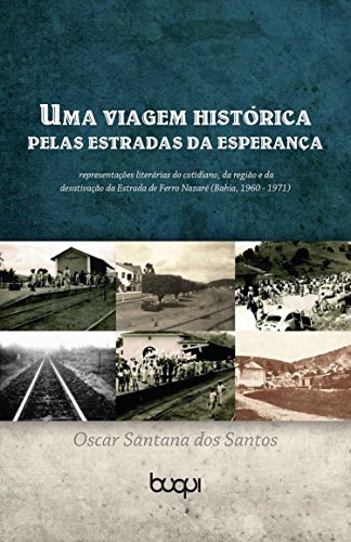 Capa do livro: Uma Viagem histórica pelas Estradas da Esperança - Ler Online pdf