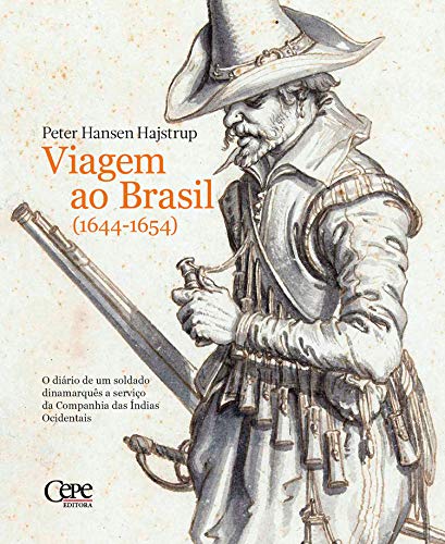 Capa do livro: Viagem ao Brasil: 1644-1654 - Ler Online pdf