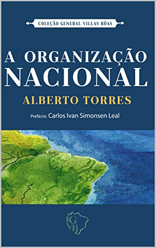 Livro PDF: A organização nacional (Coleção Pensadores do Brasil)