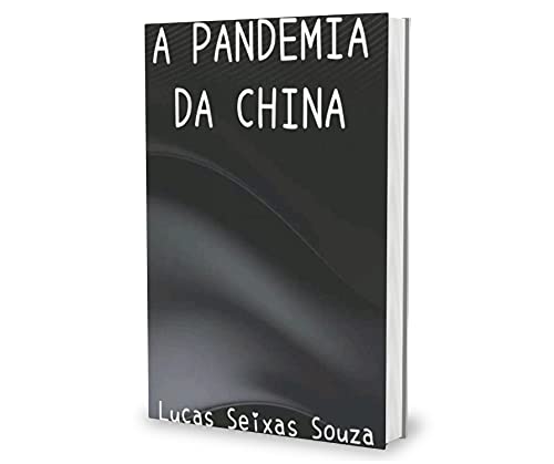 Capa do livro: A Pandemia da China - Ler Online pdf