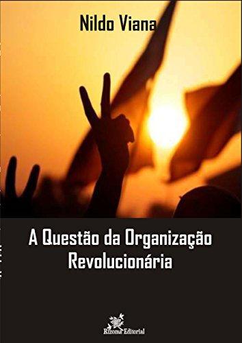 Capa do livro: A Questão da Organização Revolucionária - Ler Online pdf
