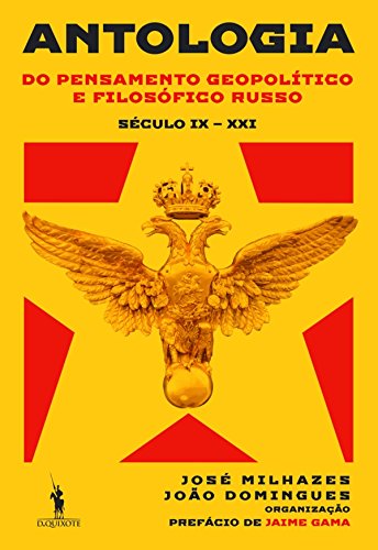 Livro PDF Antologia do Pensamento Geopolítico e Filosófico Russo (Século IX Século XXI)