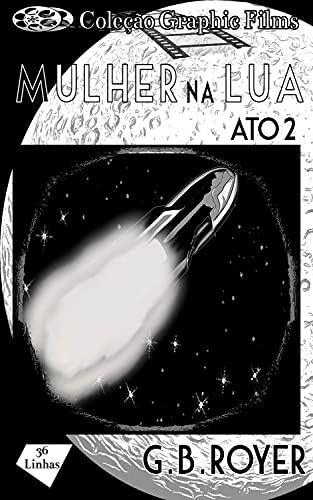 Livro PDF Coleção Graphic Films – Mulher na Lua – Volume 2