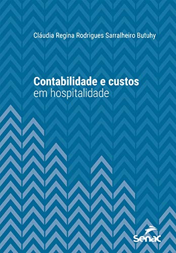 Livro PDF: Contabilidade e custos em hospitalidade (Série Universitária)