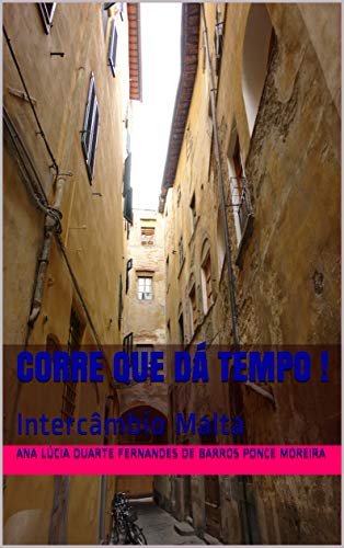 Capa do livro: Corre que dá tempo !: Intercâmbio Malta (Intercambio Livro 1) - Ler Online pdf