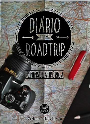 Capa do livro: Diario de uma Roadtrip: Península Ibérica - Ler Online pdf