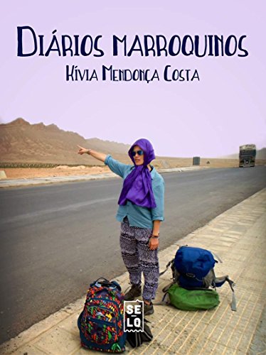 Capa do livro: Diários Marroquinos: Uma mulher de carona pelo Magrebe - Ler Online pdf