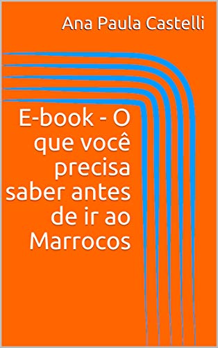 Livro PDF: E-book – O que você precisa saber antes de ir ao Marrocos