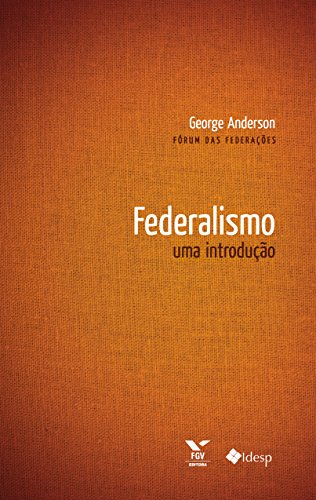 Capa do livro: Federalismo: uma introdução - Ler Online pdf