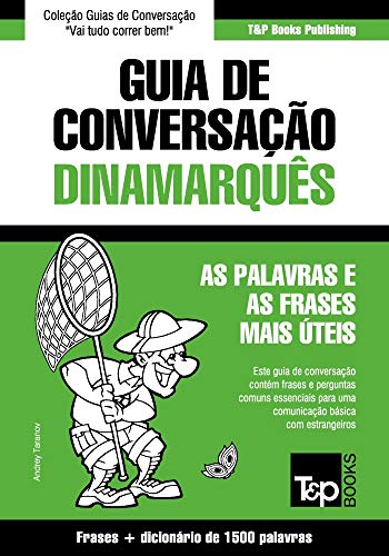 Livro PDF: Guia de Conversação Português-Dinamarquês e dicionário conciso 1500 palavras (European Portuguese Collection Livro 104)