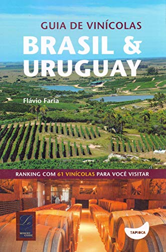 Capa do livro: Guia de vinícolas Brasil e Uruguay - Ler Online pdf