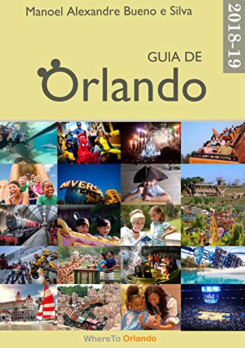 Capa do livro: Guia Orlando 2018-2019: o passo a passo de uma viagem perfeita a Orlando - Ler Online pdf