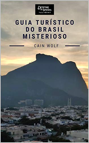 Capa do livro: Guia Turístico do Brasil Misterioso - Ler Online pdf