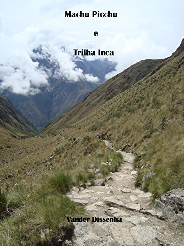 Capa do livro: Machu Picchu e Trilha Inca (Histórias, viagens, fotos e bobagens… Livro 2) - Ler Online pdf