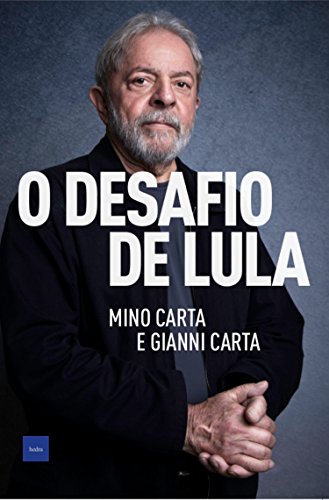 Capa do livro: O desafio de Lula - Ler Online pdf