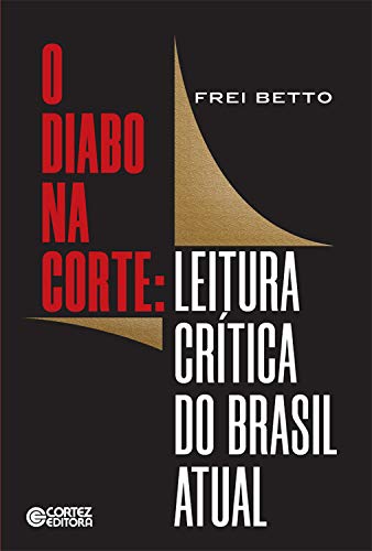 Livro PDF O diabo na corte: Leitura crítica do Brasil atual