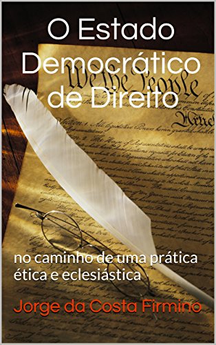 Capa do livro: O Estado Democrático de Direito no caminho de uma prática ética e eclesiástica - Ler Online pdf