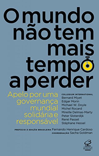 Livro PDF O mundo não tem mais tempo a perder: Apelo por uma governança mundial solidária e responsável