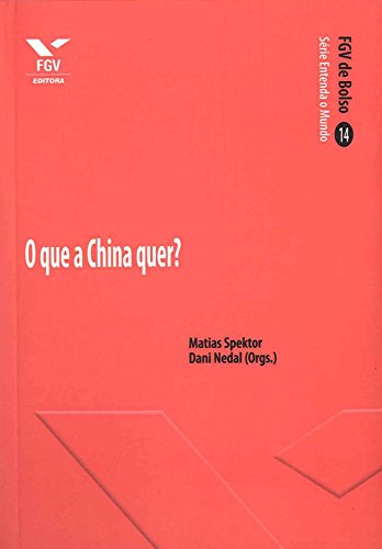 Capa do livro: O que a China quer? (FGV de Bolso) - Ler Online pdf