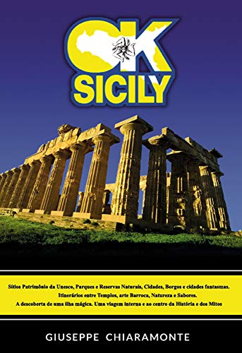 Livro PDF: OK Sicily: Na Sicília a História se transforma en Lenda… e a Lenda se torna Mito!