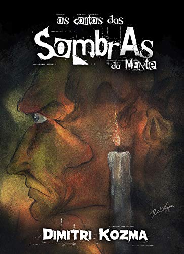 Livro PDF: Os Contos das Sombras da Mente: Coleção de Histórias de Quadrinhos de Dimitri Kozma