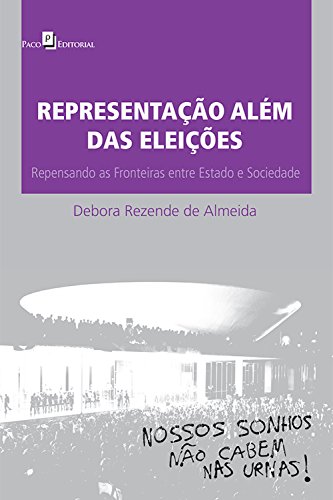 Livro PDF Representação além das eleições: Repensando as fronteiras entre estado e Sociedade