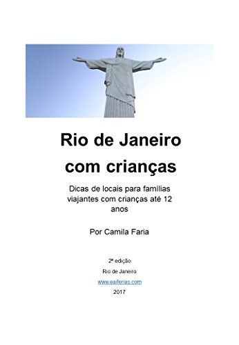 Livro PDF: Rio de Janeiro com crianças: Dicas de locais para famílias viajantes com crianças até 12 anos