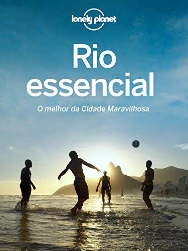 Capa do livro: Rio essencial: o melhor da Cidade Maravilhosa - Ler Online pdf