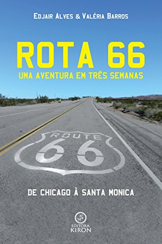 Capa do livro: Rota 66: Uma aventura em três semanas - Ler Online pdf
