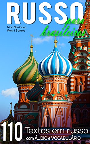 Capa do livro: Russo para Brasileiros: 110 textos em russo com áudio e vocabulário - Ler Online pdf