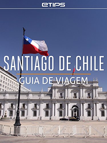 Livro PDF Santiago do Chile Guia de Viagem