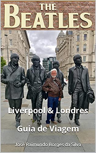 Capa do livro: The Beatles – Liverpool & Londres: Guia de Viagem - Ler Online pdf