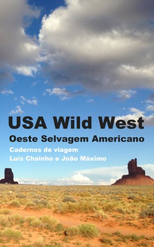 Livro PDF USA Wild West: Oeste Selvagem Americano: Cadernos de Viagem