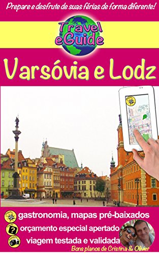 Livro PDF Varsóvia e Lodz: Descubra duas lindas cidades, cheias de história e cultura! (Travel eGuide Livro 8)