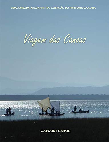Livro PDF: VIAGEM DAS CANOAS