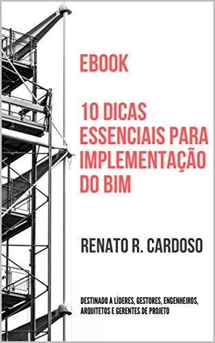 Livro PDF: 10 dicas essenciais para implementação do BIM (BIM para Profissionais da Construção)