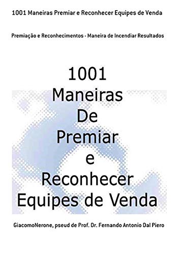 Livro PDF: 1001 Maneiras Premiar E Reconhecer Equipes De Venda