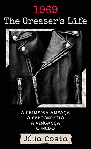Livro PDF 1969, The Greaser´s Life