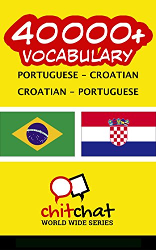 Livro PDF 40000+ Portuguese – Croatian Croatian – Portuguese Vocabulary