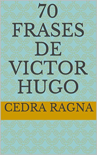 Livro PDF 70 Frases de Victor Hugo