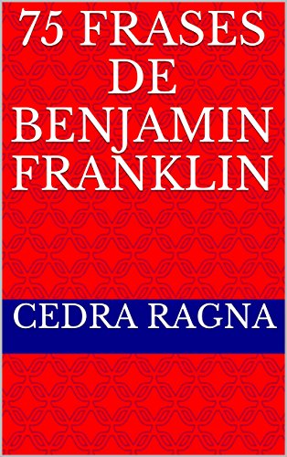 Livro PDF 75 Frases de Benjamin Franklin