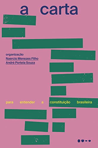 Capa do livro: A carta: Para entender a constituição brasileira - Ler Online pdf