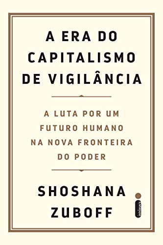 Capa do livro: A Era do Capitalismo de Vigilância - Ler Online pdf